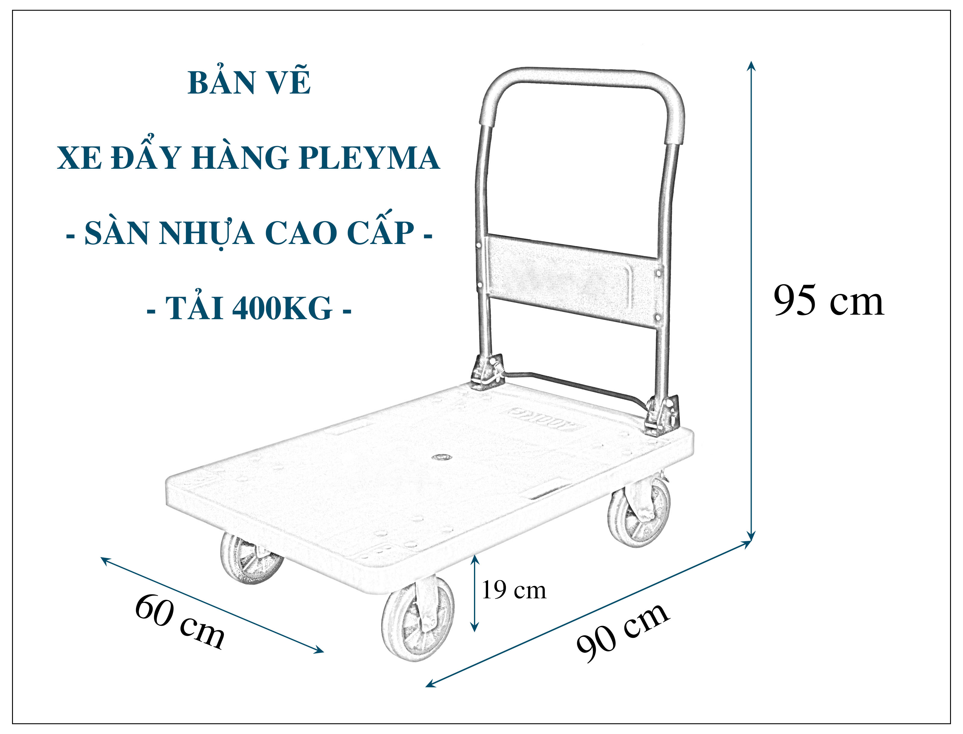 Bản vẽ xe đẩy hàng Pleyma sàn Nhựa cao cấp - Tải 400 Kg