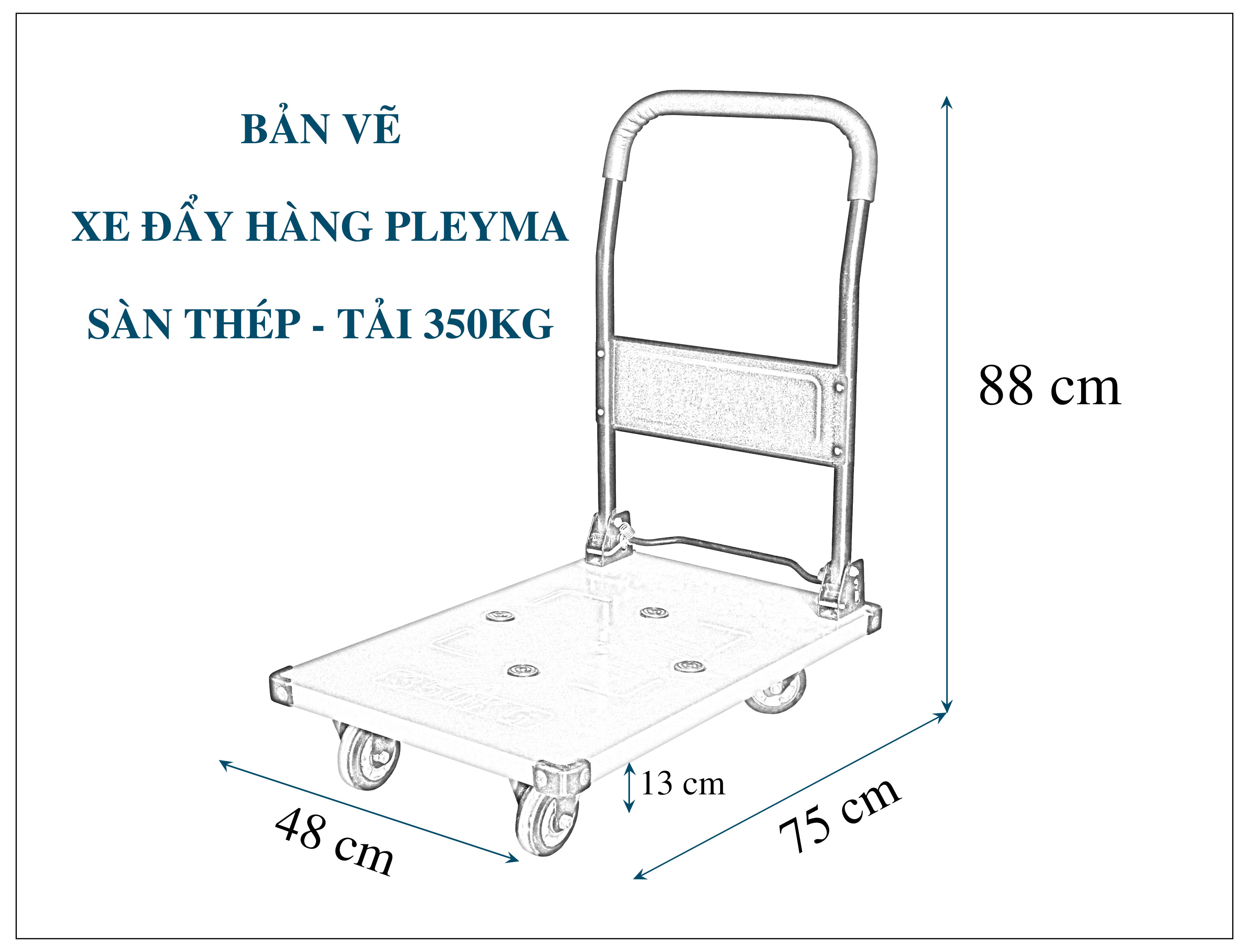 Bản vẽ xe đẩy hàng Pleyma sàn Thép Tải 350Kg